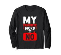 My Favorite Word Is No Citazione di rifiuto umoristico - Maglia a Manica