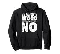 My Favorite Word Is No Felpa con Cappuccio
