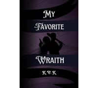 My Favorite Wraith: The Brutes Series