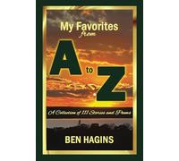 My Favorites from A to Z: A Collection of 111 Stories and Poems