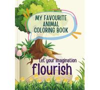 My Favourite Animal Coloring Book: Fun Wild, Sea, and Farm Animals to Color & Learn