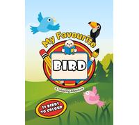 My Favourite Birds - First Colouring Fun for Toddlers Aged 1-2