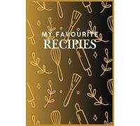 My Favourite Recipes