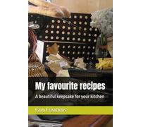 My favourite recipes: A beautiful keepsake for your kitchen