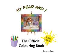 My Fear and I. Official Colouring Book