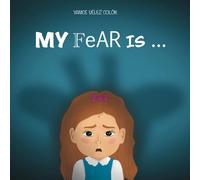 My fear is...: English Version