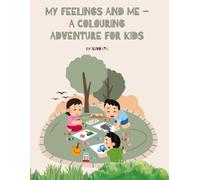 My Feelings and Me - A Colouring Adventure for Kids