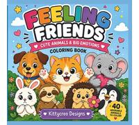 My Feelings Animal Coloring Book: 40 Cute & Easy Bold Line Animals Showing Emotions | Simple Coloring Pages to Teach Emotional Awareness, Social-Emotional Learning & Mindfulness