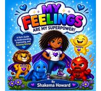 My Feelings Are My Superpowers