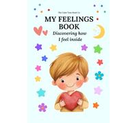 My Feelings Book: Discovering how I feel inside