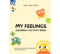 My Feelings: Coloring and Activity Book