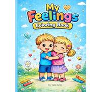 My Feelings Coloring Book: A simple emotions coloring book for kids ages 3-8