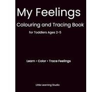 My Feelings: Colouring and Tracing Book for Toddlers