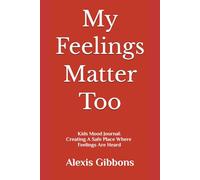 My Feelings Matter Too