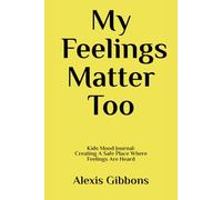 My Feelings Matter Too