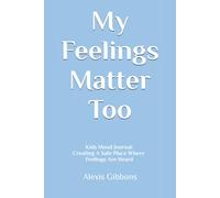 My Feelings Matter Too