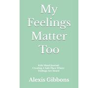 My Feelings Matter Too