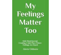 My Feelings Matter Too
