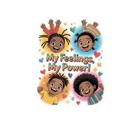 My Feelings, My Power: A Mental Health Coloring Book for Kids