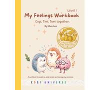 My Feelings Workbook Cogi, Temi, Timi together.: COGI Universe Level 1