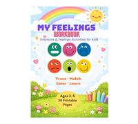 My Feelings Workbook for Kids Ages 3-5: Emotions & Feelings Activities | Trace, Match, Color & Learn
