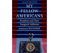 My Fellow Americans: Presidents and Their Inaugural Addresses