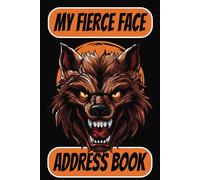 My Fierce Face Address Book: Not Your Grandma’s Address Book