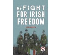 My Fight For Irish Freedom