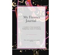My Finance Journal: Budget with Goals - A 24-Month Creative Planner