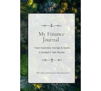 My Finance Journal: Build Financial Awareness - A 24-Month Reflection Planner