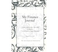 My Finance Journal: Finance Tracking with Style - A 2-Year Planner