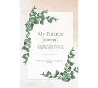 My Finance Journal: Organize Money with Calm - A Guided Budget Planner (24 Months)