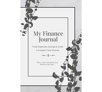 My Finance Journal: Organize Your Money Mindfully - 24-Month Inspired Planner
