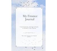 My Finance Journal: Track Spending with Clarity - A 24-Month Finance planner