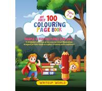 My First 100 Colour Page Book: "Hours of Colouring Fun for Kids 2 to 6"