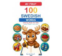 My First 100 Swedish Words: Coloring Book for Kids