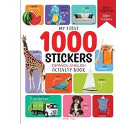 My First 1000 Stickers English Spanish (Tascabile)