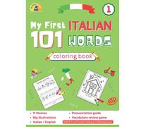 My First 101 Italian Words Coloring Book