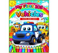 My First 105 Vehicles: Cute and Easy Coloring Book for Toddlers: Fun Learning Through Coloring for Ages 2-5