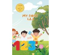 My First 123: Color, Write and Dot to dot