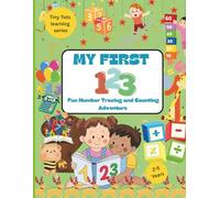 My First 123: Fun Number Tracing and Counting Adventure: Learn Numbers with Tracing, Coloring, Counting Fruits & Vegetables, and Matching Games | Early Math Workbook for Preschool & Kindergarten