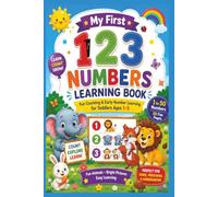 My First 123 Numbers Learning Book: Fun Counting & Early Number Learning for Toddlers Ages 1-5