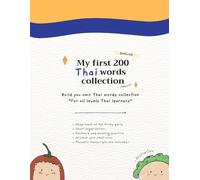 My first 200 Thai words collection notebook (Black and white inside): Achieve your small wins by build you own Thai words collection