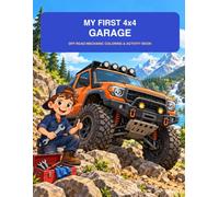 My First 4x4 Garage: An Off-Road Mechanic Coloring & Activity Book for Kids Ages 5-8