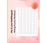 My First 5-Line Multilingual Writing Practice Workbook: Landscape Orientation | 109 Pages | 11 x 8.5 Inches