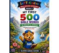 My First 500 Bible Words in English & Spanish: A Bilingual Picture Dictionary for Christian Kids
