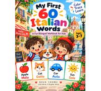 My First 60 Italian Words: Color, Trace, Learn | Ages 3-7
