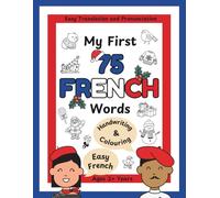 My First 75 French Christmas Words: Easy Translation and Pronunciation for Children Aged 2+