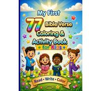 My First 77 Bible Verse Coloring & Activity Book: Fun and Easy Bible Activities to Read, Write, and Color