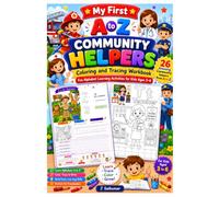 My First A to Z Community Helpers Coloring and Tracing Workbook: Fun Alphabet Learning Activities with 26 Community Helpers | Color, Trace, Learn ... Skills for Preschool, Pre-K & Kindergarten